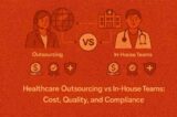 Healthcare Outsourcing vs In-House Team